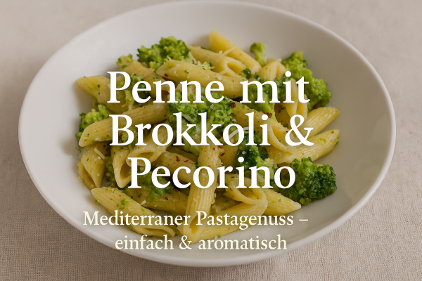 Penne mit Brokkoli, Pecorino Maturo &amp; Chili - Penne mit Brokkoli &amp; Pecorino – Mediterranes Pasta-Rezept